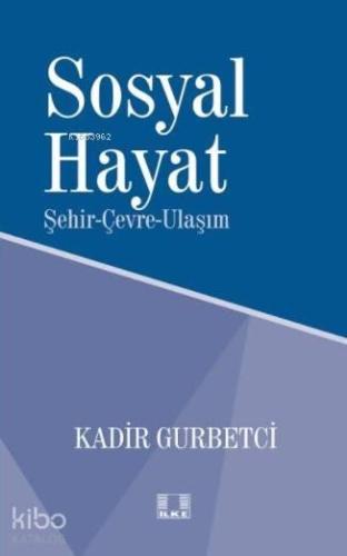 Sosyal Hayat; Şehir-Çevre-Ulaşım | benlikitap.com