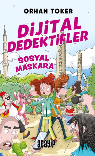 Sosyal Maskara;Dijital Dedektifler - 3 | benlikitap.com