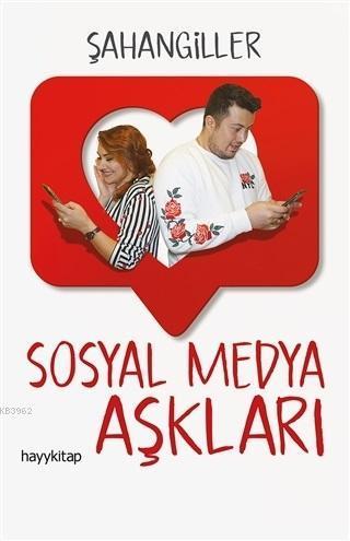 Sosyal Medya Aşkları | benlikitap.com