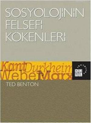 Sosyolojinin Felsefi Kökenleri | benlikitap.com