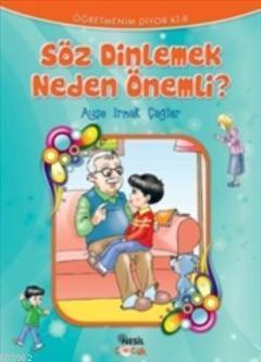 Söz Dinlemek Neden Önemli? | benlikitap.com