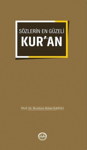 Sözlerin En Güzeli Kuran | benlikitap.com