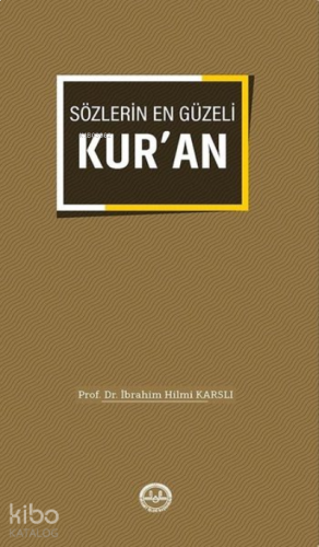 Sözlerin En Güzeli Kuran | benlikitap.com