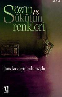 Sözün ve Sükûtun Renkleri | benlikitap.com