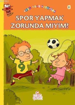 Spor Yapmak Zorunda mıyım | benlikitap.com