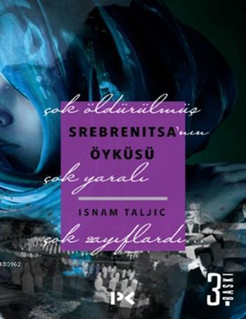 Srebrenıtsa'nın Öyküsü | benlikitap.com