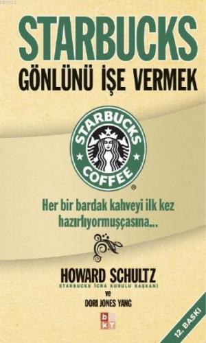 Starbucks Gönlünü İşe Vermek | benlikitap.com