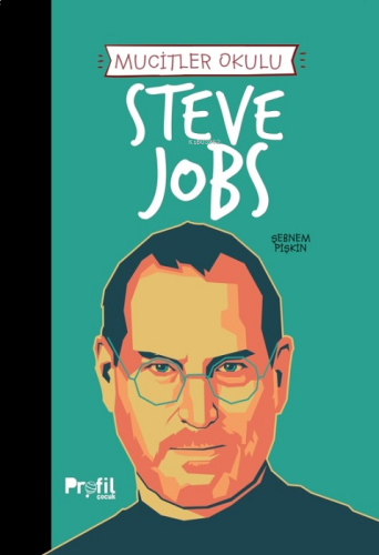 Steve Jobs - Mucitler Okulu | benlikitap.com