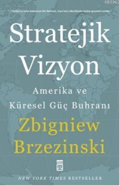 Stratejik Vizyon; Amerika ve Küresel Güç Buhranı | benlikitap.com