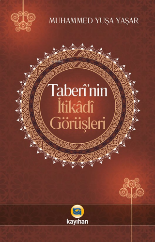 Taberi'nin İtikadi Görüşleri | benlikitap.com