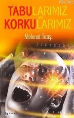 Tabularımız ve Korkularımız | benlikitap.com