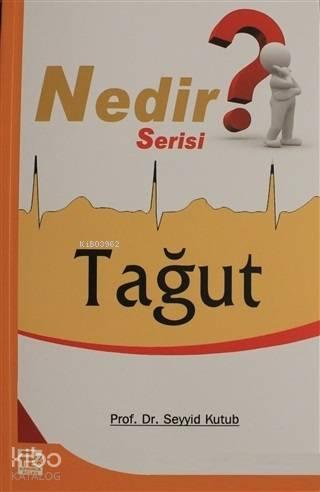 Tağut (Nedir Serisi) | benlikitap.com