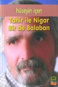 Tahir İle Nigar Bir De Balaban | benlikitap.com