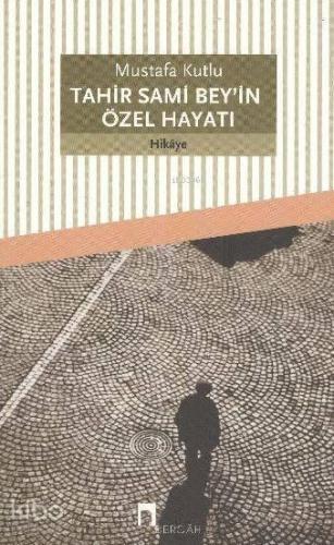 Tahir Sami Bey'in Özel Hayatı | benlikitap.com