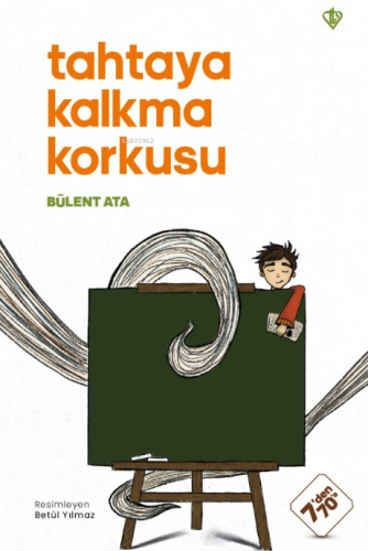 Tahtaya Kalkma Korkusu | benlikitap.com