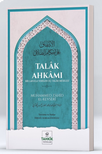 Talâk Ahkâmı Bir Lafızla Verilen Üç Talâk Meselesi | benlikitap.com