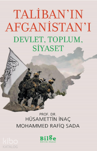 Taliban'ın Afganistan'ı Devlet, Toplum, Siyaset | benlikitap.com