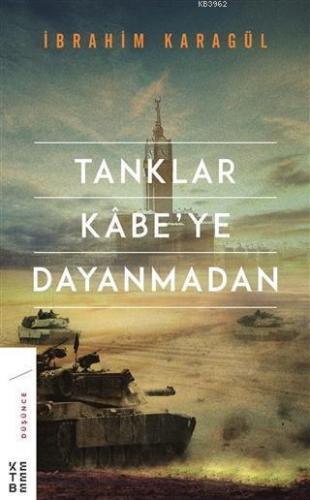 Tanklar Kabe'ye Dayanmadan | benlikitap.com