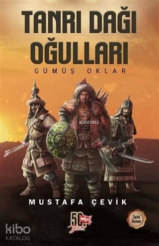 Tanrı Dağı Oğulları - Gümüş Oklar | benlikitap.com