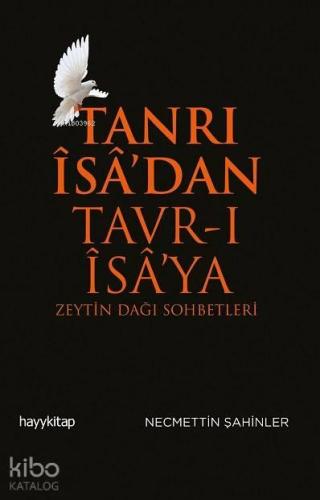 Tanrı Îsâ'dan Tavr-ı Îsâ'ya | benlikitap.com