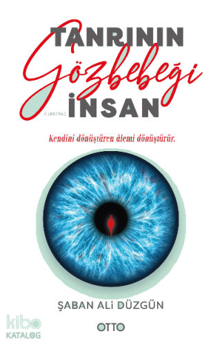 Tanrı'nın Gözbebeği İnsan | benlikitap.com