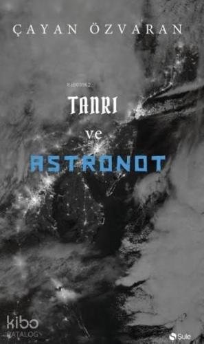 Tanrı Ve Astronot | benlikitap.com