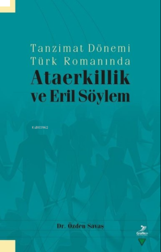 Tanzimat Dönemi Türk Romanında Ataerkillik ve Eril Söylem | benlikitap