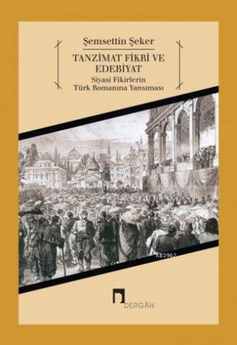 Tanzimat Fikri ve Edebiyat | benlikitap.com