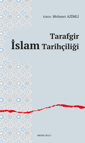 Tarafgir İslam Tarihçiliği | benlikitap.com