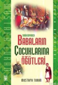 Tarih Boyunca Babaların Çocuklarına Öğütleri | benlikitap.com