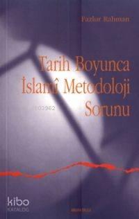 Tarih Boyunca İslami Metodoloji | benlikitap.com