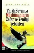 Tarih Boyunca Müslümanların Zafer ve Yenilgi Sebepleri | benlikitap.co