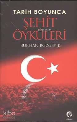 Tarih Boyunca Şehit Öyküleri | benlikitap.com