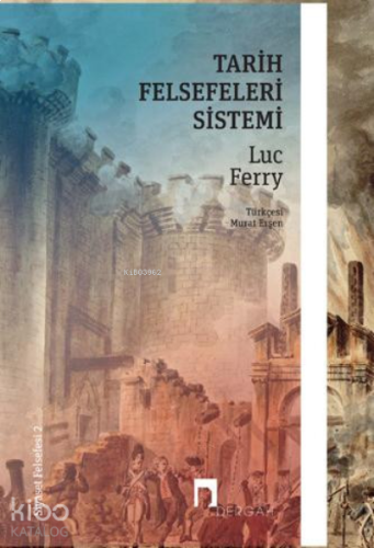 Tarih Felsefeleri Sistemi –Siyaset Felsefesi II– | benlikitap.com