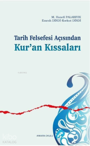 Tarih Felsefesi Açısından Kur’an Kıssaları | benlikitap.com