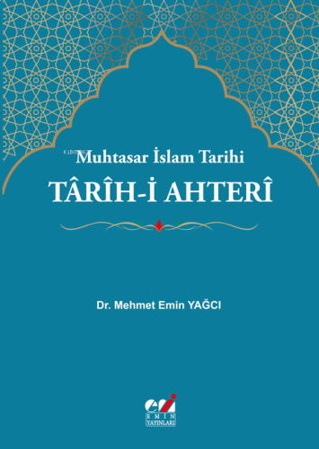 Tarih-i Ahteri - Muhtasar İslam Tarihi | benlikitap.com