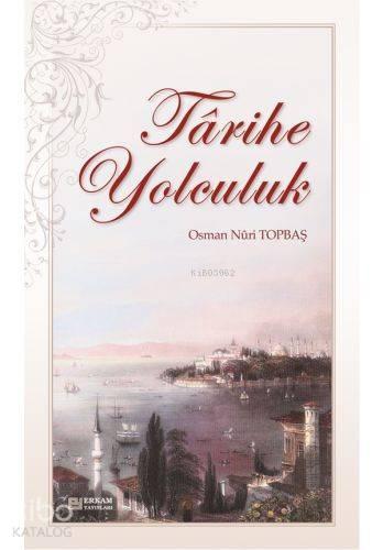 Tarihe Yolculuk | benlikitap.com