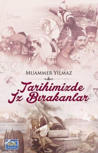 Tarihimizde İz Bırakanlar | benlikitap.com