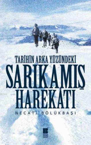 Tarihin Arka Yüzündeki Sarıkamış Harekatı | benlikitap.com