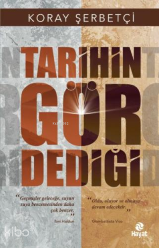 Tarihin Gör Dediği | benlikitap.com