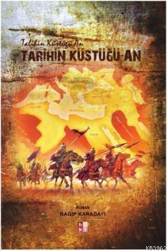 Tarihin Küstüğü An | benlikitap.com