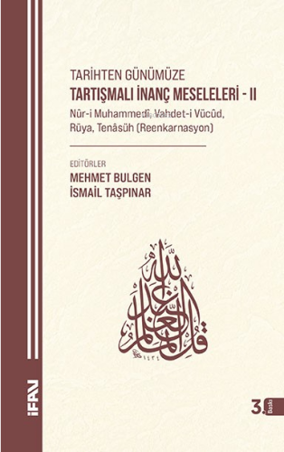 Tarihten Günümüze Tartışmalı İnanç Meseleleri II | benlikitap.com