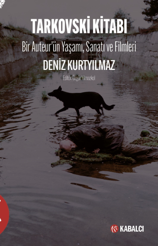 Tarkovski Kitabı Bir Auteur’ün Yaşamı, Sanatı Ve Filmleri | benlikitap