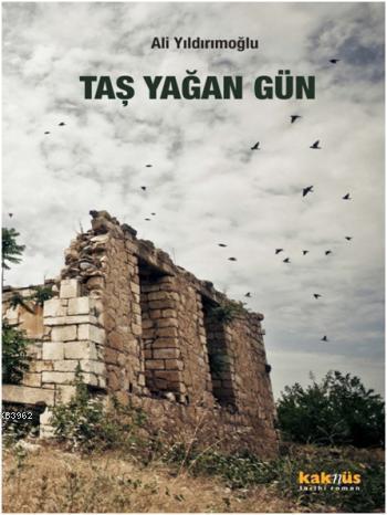 Taş Yağan Gün | benlikitap.com