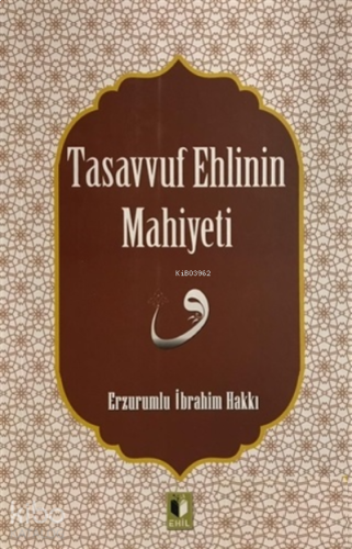 Tasavvuf Ehlinin Mahiyetine | benlikitap.com