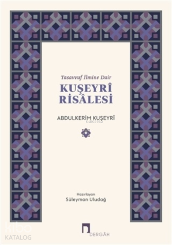 Tasavvuf İlmine Dair Kuşeyri Risalesi | benlikitap.com