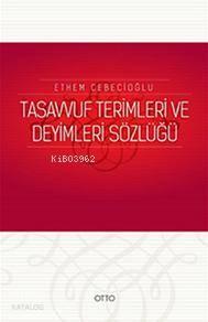 Tasavvuf Terimleri ve Deyimleri Sözlüğü | benlikitap.com