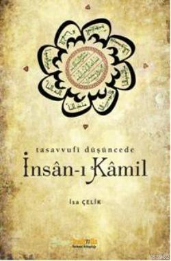 Tasavvufi Düşüncede İnsan-ı Kamil | benlikitap.com