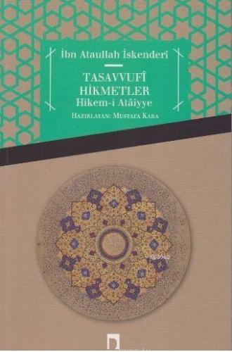 Tasavvufi Hikmetler Hikemi Ataiyye | benlikitap.com