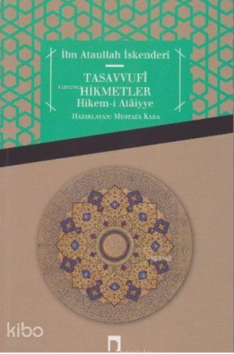 Tasavvufi Hikmetler Hikemi Ataiyye | benlikitap.com